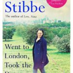 Went to London, Took the Dog: A Diary by Nina Stibbe